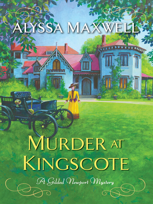 Title details for Murder at Kingscote by Alyssa Maxwell - Available